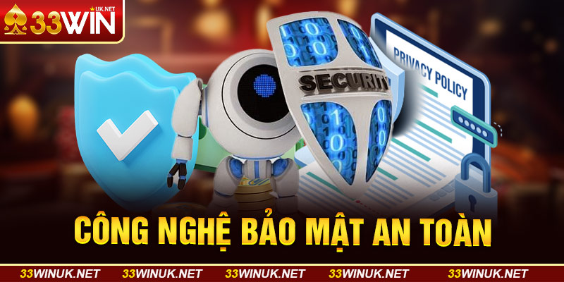 Công Nghệ Bảo Mật An Toàn